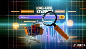 Long-Tail Keyword Tactics for Amazon: Boost Your Sales Now